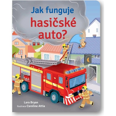 Jak funguje hasičské auto?