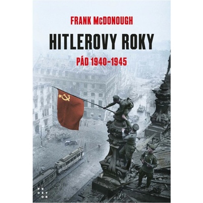 Hitlerovy roky 2. díl 1940-1945