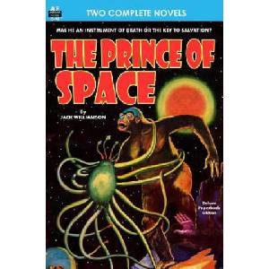 Prince of Space, The, & Power | Jack Williamson, Harl Vincent (2013)