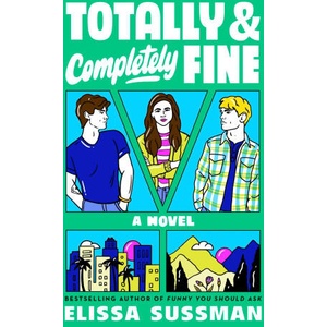 Totally and Completely Fine | Elissa Sussman (2024)