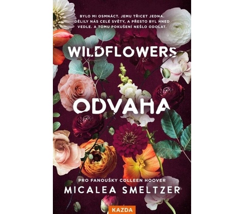 Wildflowers - Odvaha