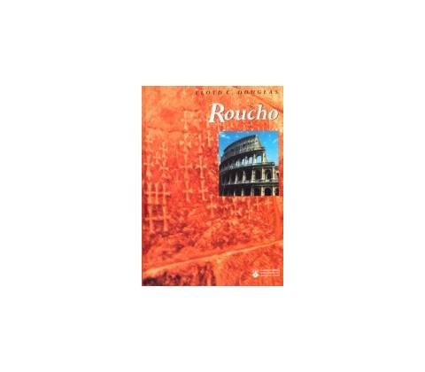 Roucho - Lloyd C. Douglas