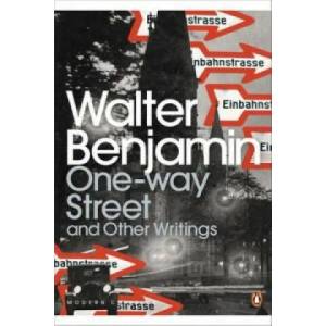 One-Way Street and Other Writings (2009)