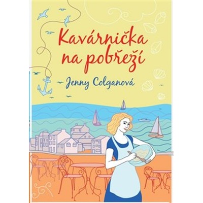 Kavárnička na pobřeží - Colganová Jenny