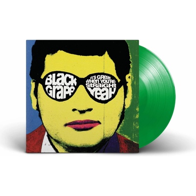 Black Grape - IT'S GREAT WHEN YOU'RE STRAIGHT... YEAH Vinyl