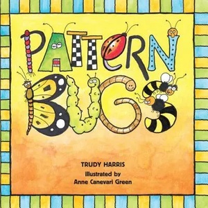 Pattern Bugs | Trudy Harris, Anne Canevari Green (ISBN: 9780761321071)
