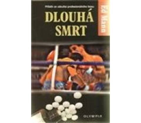 Dlouhá smrt - Ed Mann