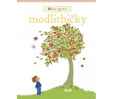 Moje prvé modlitbičky