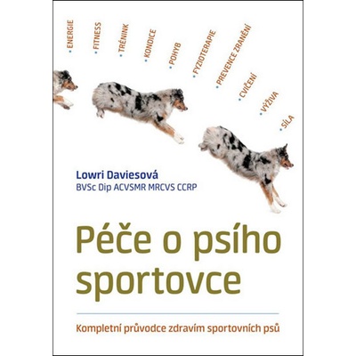 Péče o psího sportovce - Lowri Daviesová
