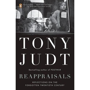 Reappraisals: Reflections on the Forgotten Twentieth Century Judt TonyPaperback