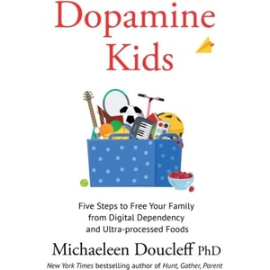 Dopamine Kids | Michaeleen Doucleff (ISBN: 9780008714499)
