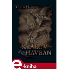 Králův havran. Mystický román z doby gótských válek - Thufir Hawat