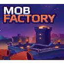 Mob Factory