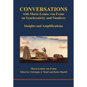 Conversations with Marie-Louise von Franz on Synchronicity and Numbers (ISBN: 9781738738526)