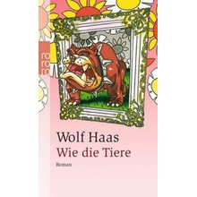 Wie die Tiere