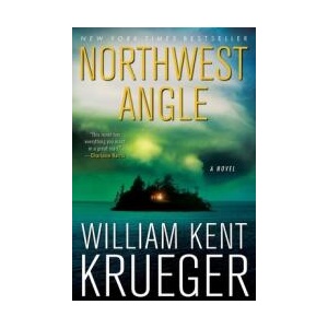 Northwest Angle | William Kent Krueger (ISBN: 9781439153963)