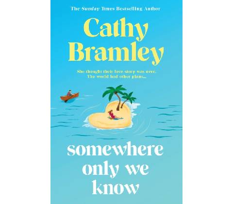 Somewhere Only We Know - Cathy Bramley