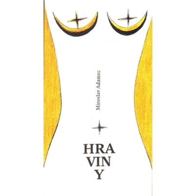 Hraviny - Miroslav Adamec