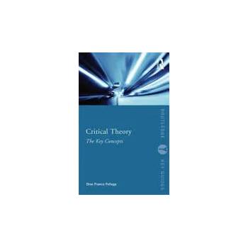Image 1 of Critical Theory: The Key Concepts | Dino Felluga
