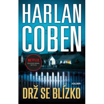 Drž se blízko