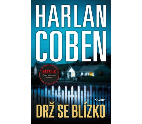 Drž se blízko