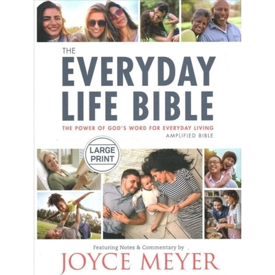 The Everyday Life Bible Large Print: The Power of God's Word for Everyday Living Meyer Joyce