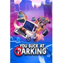You Suck at Parking