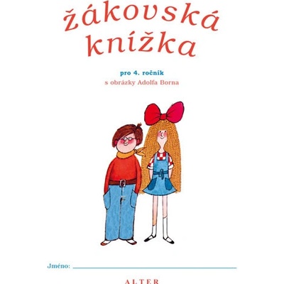 Žákovská knížka pro 4. ročník s obrázky Adolfa Borna - Born Adolf