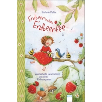 Erdbeerinchen Erdbeerfee | Stefanie Dahle, Stefanie Dahle