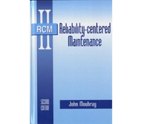 Reliability-centered Maintenance - John Moubray
