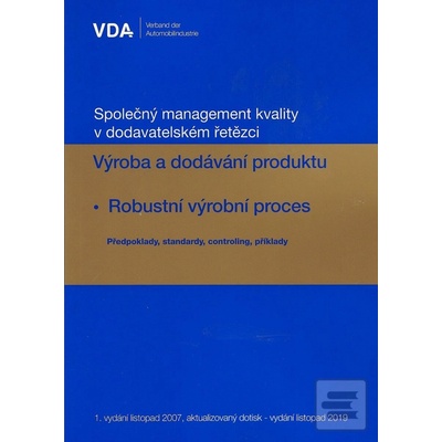Výroba a dodávání produktu.Robustní výrobní proces - aktualizace -