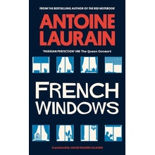 "French Windows" - "" ("Laurain Antoine")(Pevná vazba)