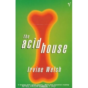 Acid House | Irvine Welsh (ISBN: 9780099435013)