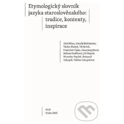 Etymologický slovník jazyka staroslověnského - Vít Boček