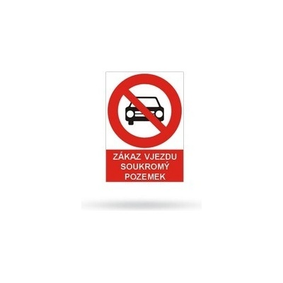 Zákaz vjezdu soukromý pozemek - Plastová cedule A4