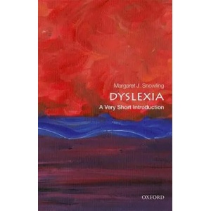 Dyslexia: A Very Short Introduction | Snowling, Margaret J. (ISBN: 9780198818304)