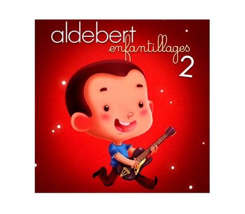 Enfantillages 2 - Aldebert CD