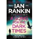 A Song for the Dark Times - Ian Rankin, Orion Books