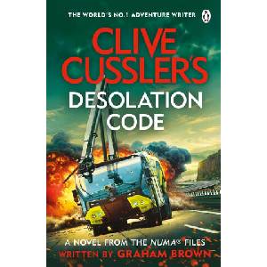 Clive Cussler's Desolation Code | Graham Brown (ISBN: 9781405967549)