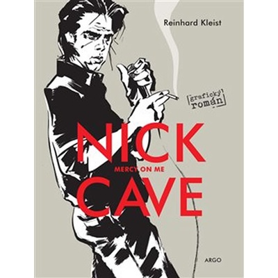Nick Cave, Mercy On Me - Kleist Reinhard