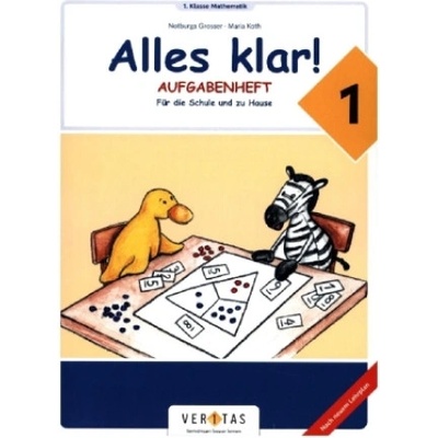 Alles klar! (Veritas) - 1. Schuljahr - Aufgabenheft - Lehrplan 2023 - Für die Schule und zu Hause