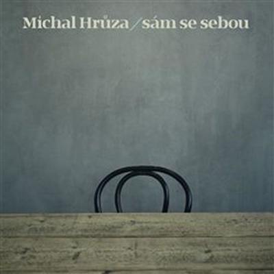 HRUZA MICHAL: SAM SE SEBOU LP