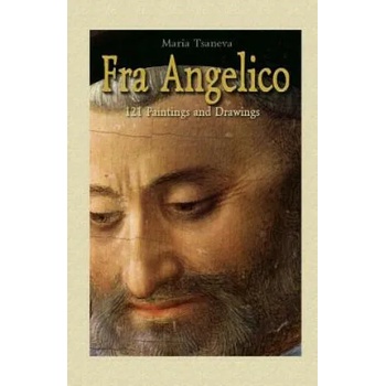 Fra Angelico: 121 Paintings and Drawings