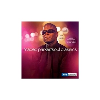 PARKER MACEO: SOUL CLASSICS CD