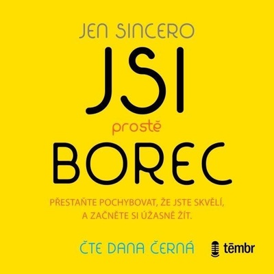 Jsi prostě borec - Sincero Jen