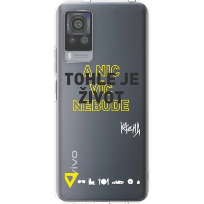 Pouzdro Picasee silikonové Vivo X60 Pro 5G Kazma TOHLE JE ŽIVOT A NIC VÍC NEBUDE čiré