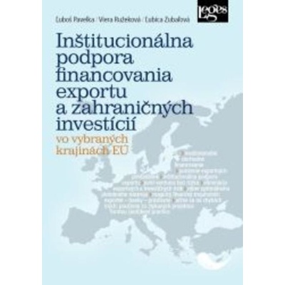 Inštitucionálna podpora financovania exportu a zahraničných investícií vo vybraných krajinách EÚ
