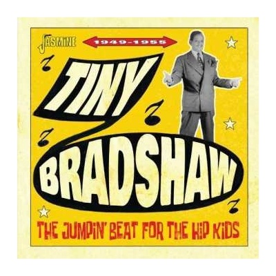 Tiny Bradshaw - The Jumpin' Beat For The Hip Kids CD