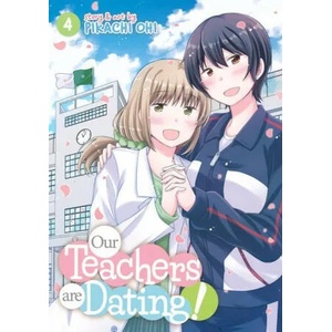 Our Teachers Are Dating! Vol. 4 | Pikachi Ohi (ISBN: 9781648272851)