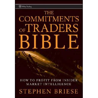 The Commitments of Traders Bible: How to Profit from Insider Market Intelligence Briese StephenPevná vazba
